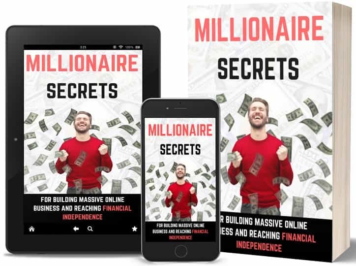 The cover of a book called "Millionaire Secrets" is displayed on a physical book, a tablet, and a phone. The cover shows a man celebrating as money falls from the sky.